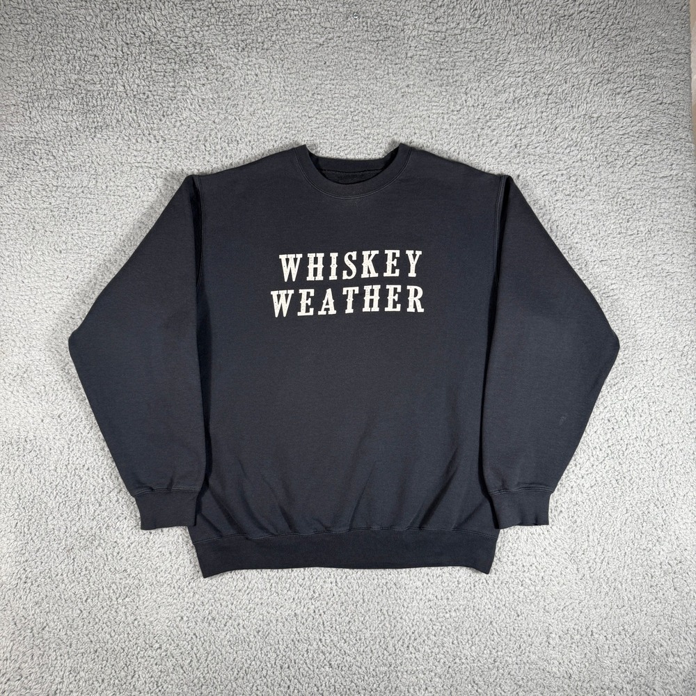 Whiskey Weather Crewneck Size **Large Cozy Fall Winter‎ Black Sweatshirt